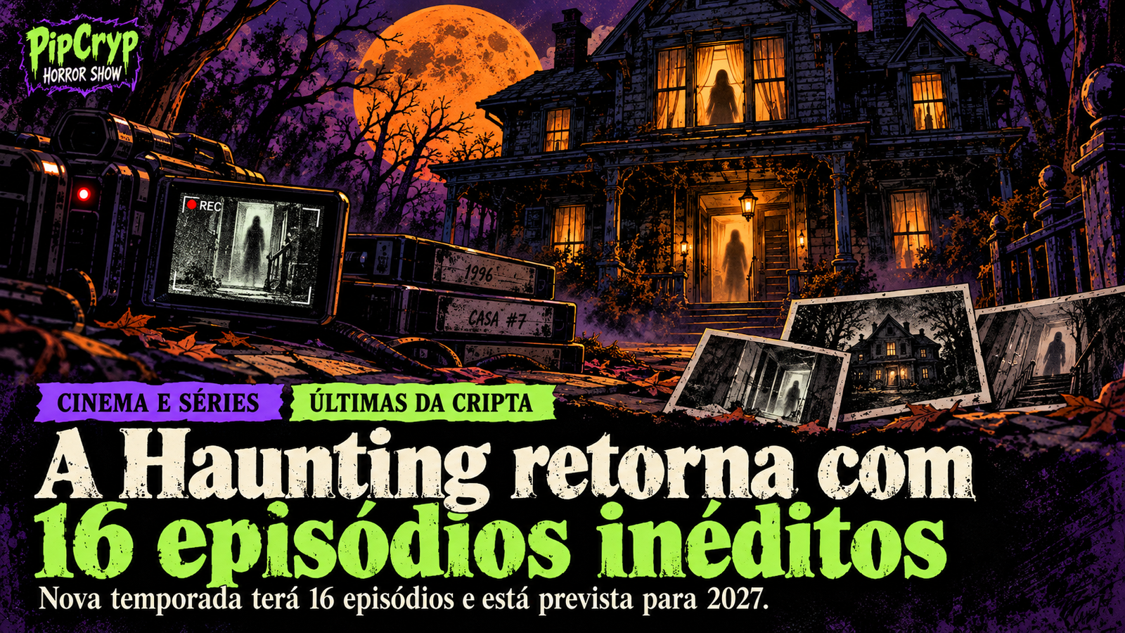 A Haunting retorna com 16 episódios inéditos previstos para 2027